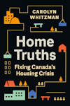 Home truths: Fixing Canada's housing crisis